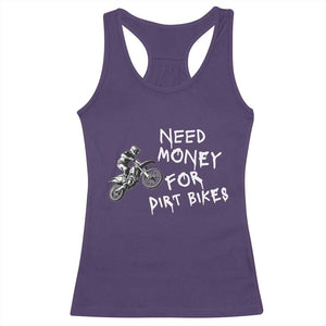 Funny Dirt Bike Motocross Racerback Tank Top Need Money for Dirt Bikes TS14 Purple Print Your Wear