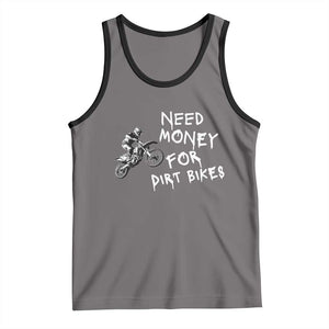 Funny Dirt Bike Motocross Tank Top Need Money for Dirt Bikes TS14 Deep Heather Black Print Your Wear