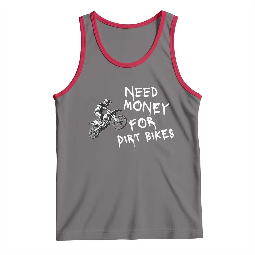 Funny Dirt Bike Motocross Tank Top Need Money for Dirt Bikes TS14 Deep Heather Red Print Your Wear