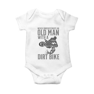 Funny Dirt Bike Motocross Baby Onesie Never Underestimate An Old Man With A Dirt Bike Motocross TS14 White Print Your Wear