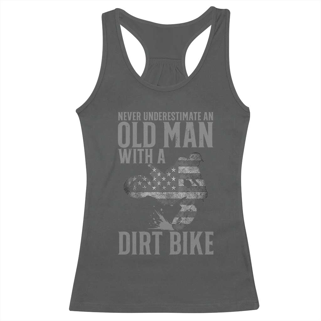 Funny Dirt Bike Motocross Racerback Tank Top Never Underestimate An Old Man With A Dirt Bike Motocross TS14 Dark Heather Print Your Wear