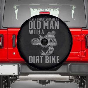 Funny Dirt Bike Motocross Spare Tire Cover Never Underestimate An Old Man With A Dirt Bike Motocross TS14 Black Print Your Wear