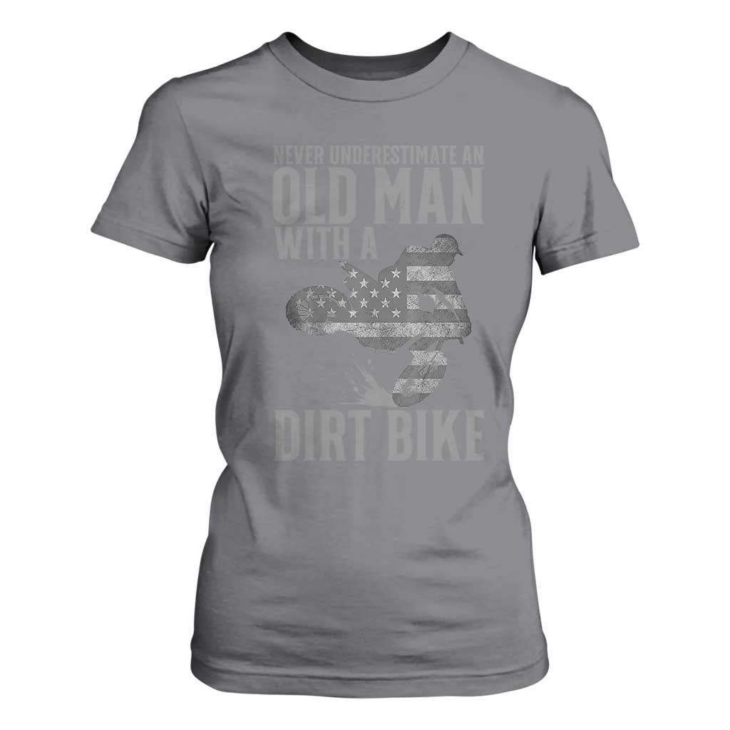 Funny Dirt Bike Motocross T Shirt For Women Never Underestimate An Old Man With A Dirt Bike Motocross TS14 Charcoal Print Your Wear