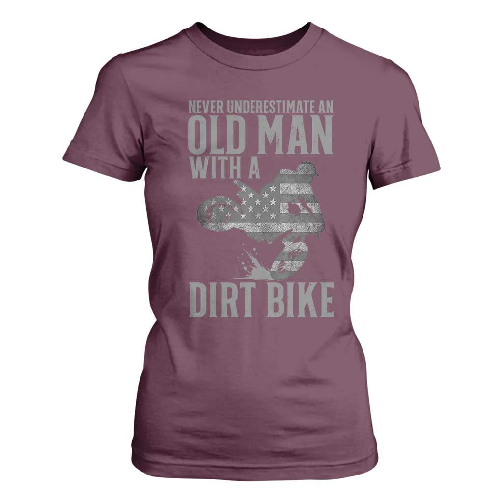 Funny Dirt Bike Motocross T Shirt For Women Never Underestimate An Old Man With A Dirt Bike Motocross TS14 Maroon Print Your Wear