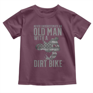 Funny Dirt Bike Motocross Toddler T Shirt Never Underestimate An Old Man With A Dirt Bike Motocross TS14 Maroon Print Your Wear