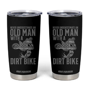 Funny Dirt Bike Motocross Tumbler Cup Never Underestimate An Old Man With A Dirt Bike Motocross TS14 Black Print Your Wear
