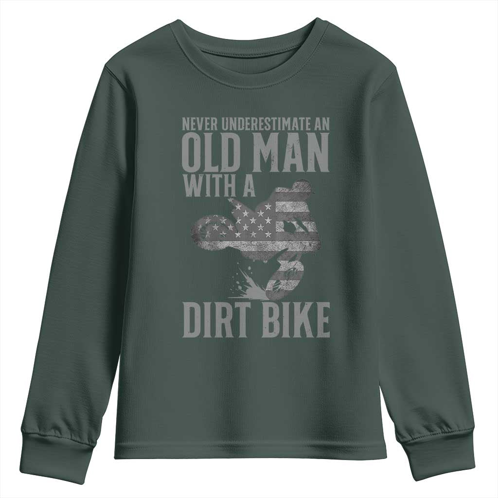 Funny Dirt Bike Motocross Youth Sweatshirt Never Underestimate An Old Man With A Dirt Bike Motocross TS14 Dark Forest Green Print Your Wear