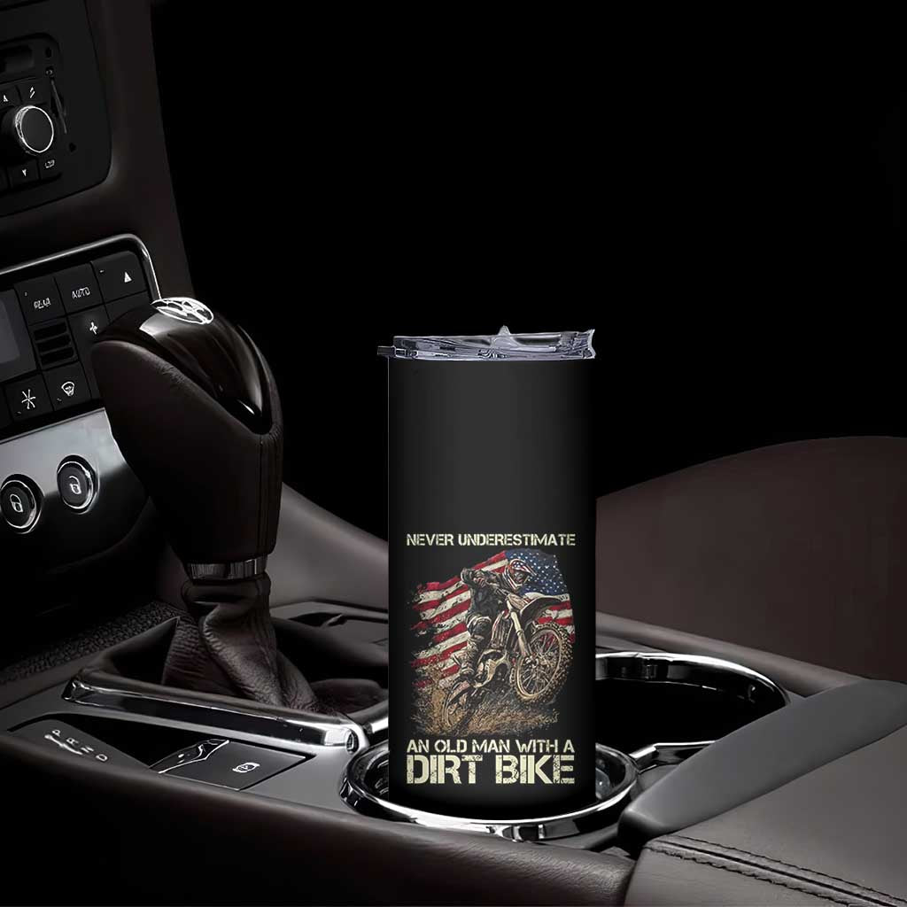 Dirt Bike American Flag Skinny Tumbler Never Underestimate An Old Man With A Dirt Bike Motocross TS14 Print Your Wear