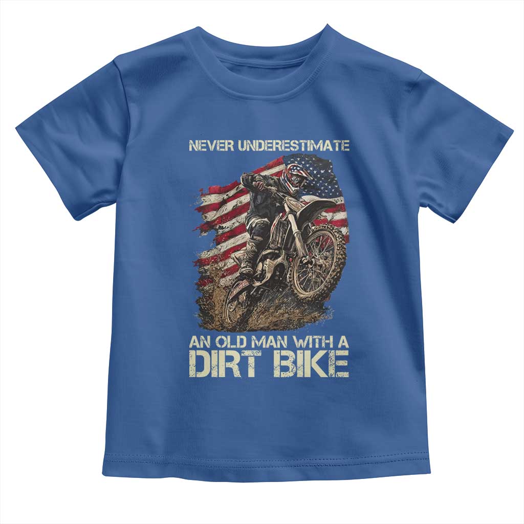 Dirt Bike American Flag Toddler T Shirt Never Underestimate An Old Man With A Dirt Bike Motocross TS14 Royal Blue Print Your Wear