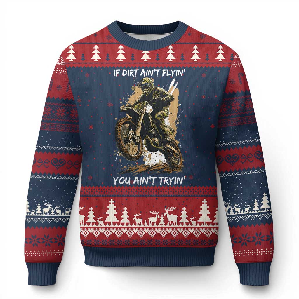 Dirt Bike Motocross Camo Ugly Christmas Sweater If Dirt Ain't Flyin You Ain't Tryin TS14 Navy Red Print Your Wear