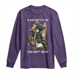 Dirt Bike Motocross Camo Long Sleeve Shirt If Dirt Ain't Flyin You Ain't Tryin TS14 Purple Print Your Wear