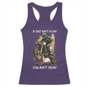 Dirt Bike Motocross Camo Racerback Tank Top If Dirt Ain't Flyin You Ain't Tryin TS14 Purple Print Your Wear