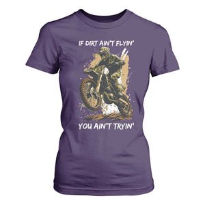 Dirt Bike Motocross Camo T Shirt For Women If Dirt Ain't Flyin You Ain't Tryin TS14 Purple Print Your Wear