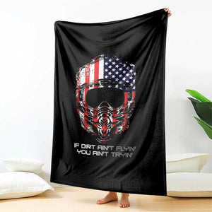 Dirt Bike American Flag Patriotic Throw Blanket If Dirt Ain't Flyin You Ain't Tryin TS14 Print Your Wear
