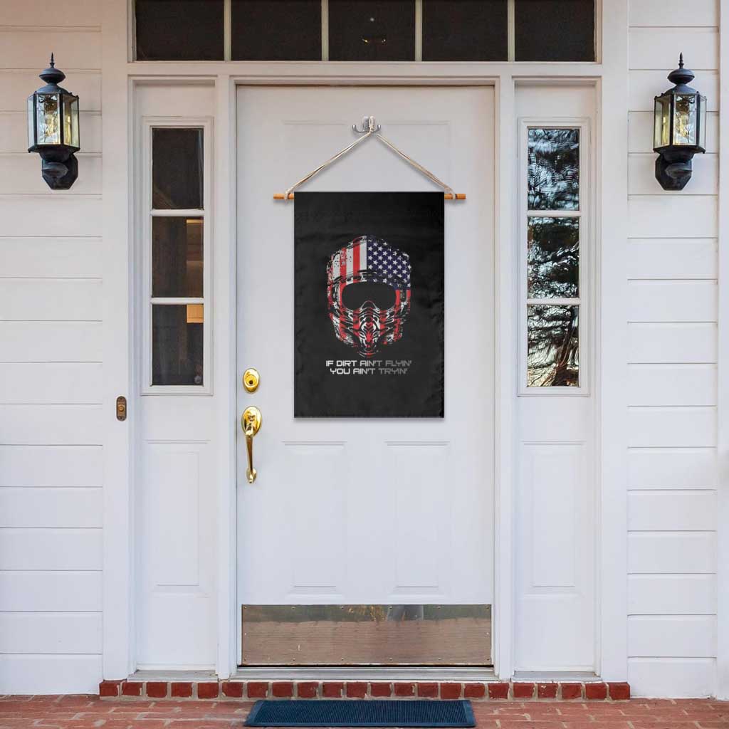 Dirt Bike American Flag Patriotic Garden Flag If Dirt Ain't Flyin You Ain't Tryin TS14 Print Your Wear