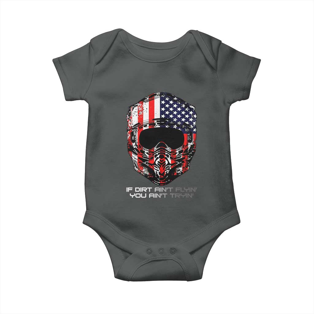 Dirt Bike American Flag Patriotic Baby Onesie If Dirt Ain't Flyin You Ain't Tryin TS14 Dark Heather Print Your Wear
