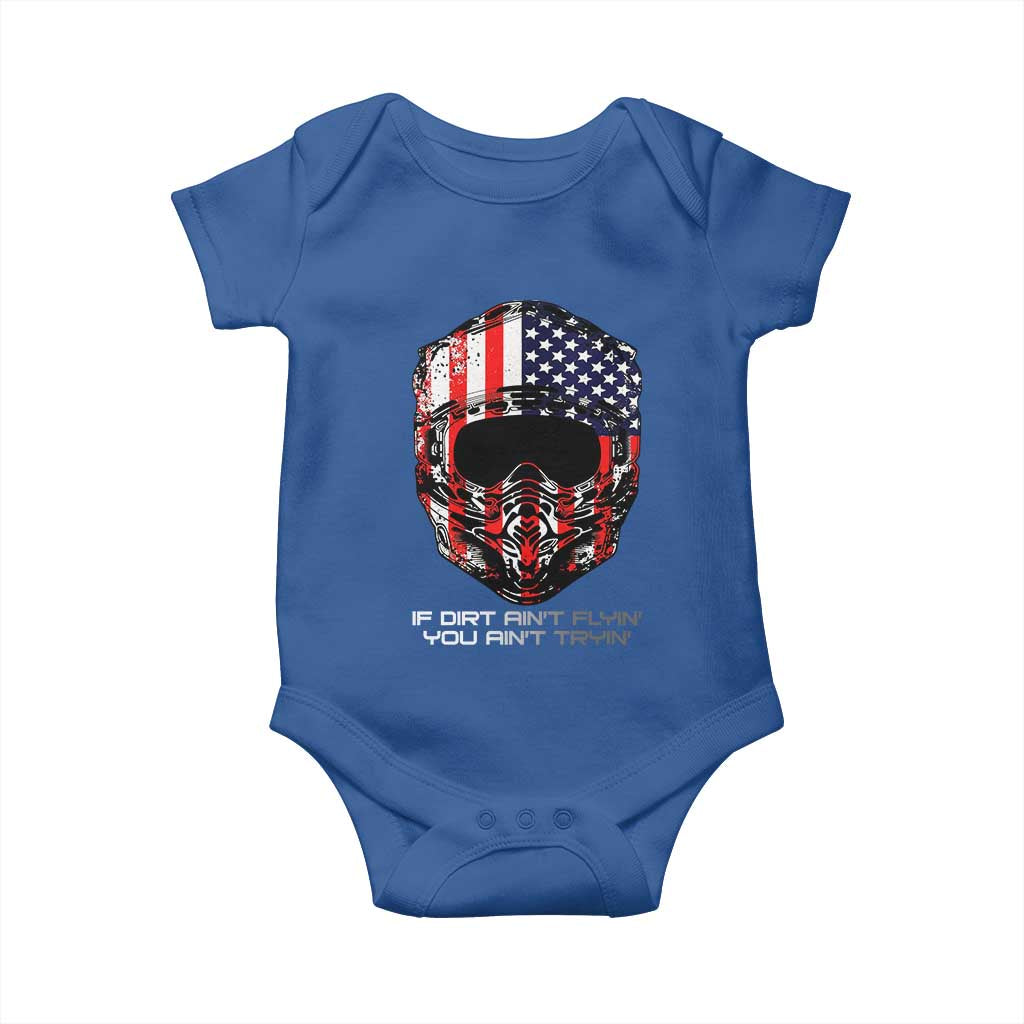 Dirt Bike American Flag Patriotic Baby Onesie If Dirt Ain't Flyin You Ain't Tryin TS14 Royal Blue Print Your Wear