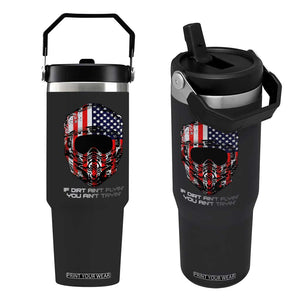 Dirt Bike American Flag Patriotic Flip Straw Tumbler If Dirt Ain't Flyin You Ain't Tryin TS14 One Size: 30 oz Black Print Your Wear