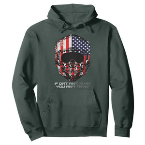 Dirt Bike American Flag Patriotic Hoodie If Dirt Ain't Flyin You Ain't Tryin TS14 Dark Forest Green Print Your Wear