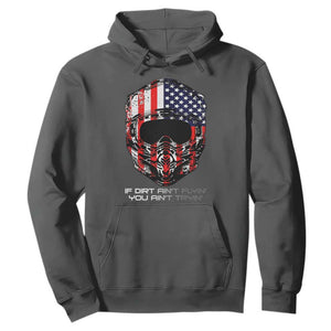 Dirt Bike American Flag Patriotic Hoodie If Dirt Ain't Flyin You Ain't Tryin TS14 Dark Heather Print Your Wear