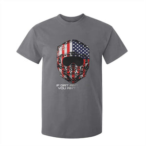 Dirt Bike American Flag Patriotic T Shirt For Kid If Dirt Ain't Flyin You Ain't Tryin TS14 Charcoal Print Your Wear