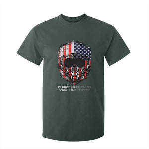 Dirt Bike American Flag Patriotic T Shirt For Kid If Dirt Ain't Flyin You Ain't Tryin TS14 Dark Forest Green Print Your Wear