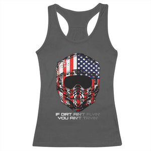 Dirt Bike American Flag Patriotic Racerback Tank Top If Dirt Ain't Flyin You Ain't Tryin TS14 Dark Heather Print Your Wear