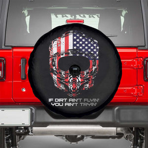Dirt Bike American Flag Patriotic Spare Tire Cover If Dirt Ain't Flyin You Ain't Tryin TS14 Black Print Your Wear