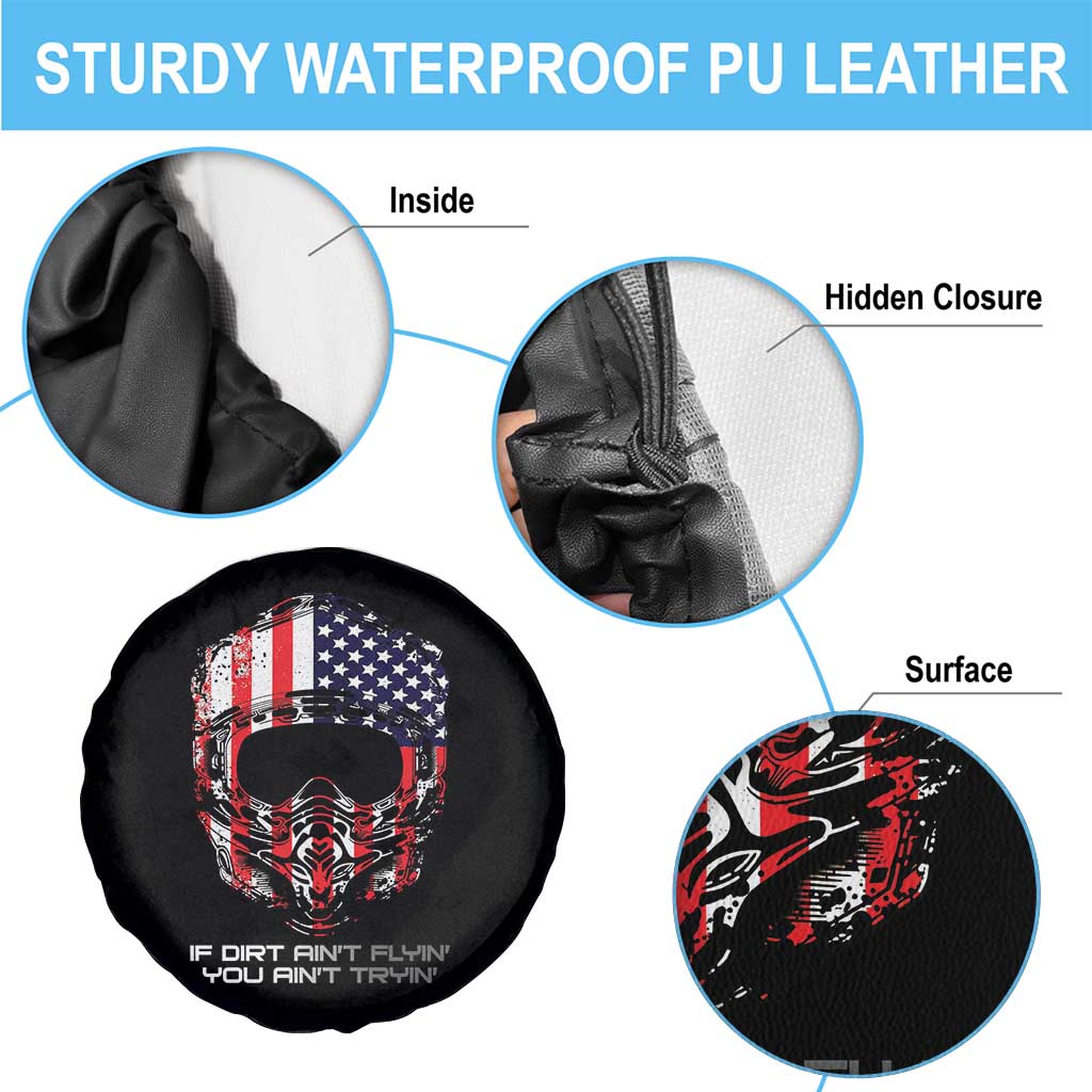 Dirt Bike American Flag Patriotic Spare Tire Cover If Dirt Ain't Flyin You Ain't Tryin TS14 Print Your Wear