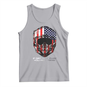 Dirt Bike American Flag Patriotic Tank Top If Dirt Ain't Flyin You Ain't Tryin TS14 Athletic Heather Print Your Wear