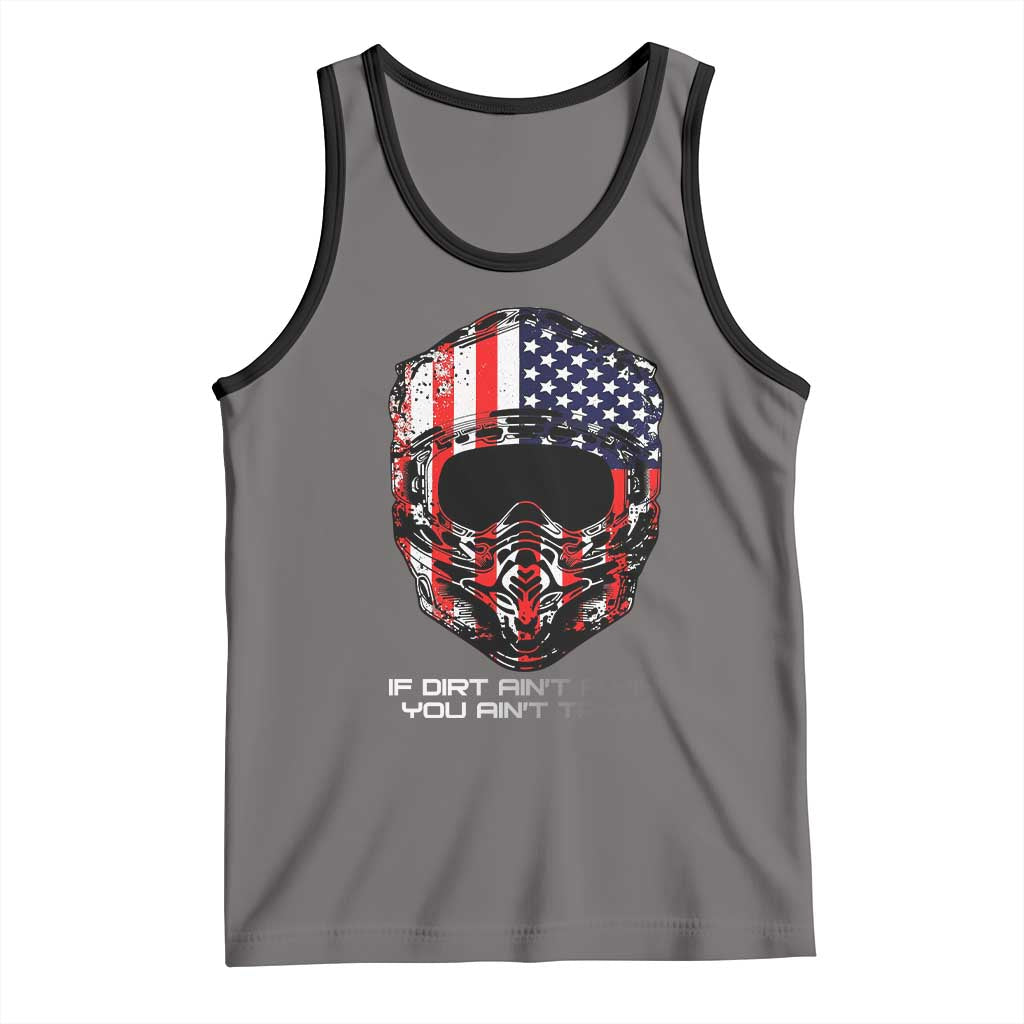 Dirt Bike American Flag Patriotic Tank Top If Dirt Ain't Flyin You Ain't Tryin TS14 Deep Heather Black Print Your Wear