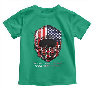 Dirt Bike American Flag Patriotic Toddler T Shirt If Dirt Ain't Flyin You Ain't Tryin TS14 Irish Green Print Your Wear