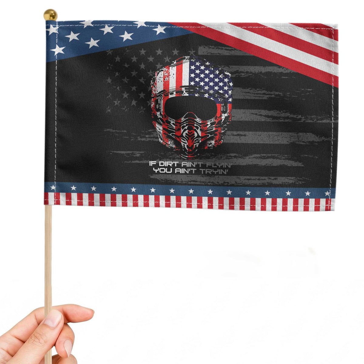 Dirt Bike American Flag Patriotic Handheld Flag If Dirt Ain't Flyin You Ain't Tryin TS14 Distressed 8.2