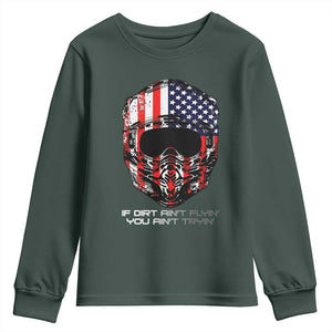 Dirt Bike American Flag Patriotic Youth Sweatshirt If Dirt Ain't Flyin You Ain't Tryin TS14 Dark Forest Green Print Your Wear