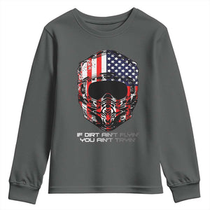 Dirt Bike American Flag Patriotic Youth Sweatshirt If Dirt Ain't Flyin You Ain't Tryin TS14 Dark Heather Print Your Wear
