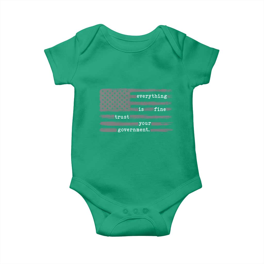 Everything is Fine Trust Your Government Baby Onesie Funny Political Sarcastic American Flag TS14 Irish Green Print Your Wear
