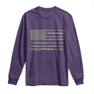 Everything is Fine Trust Your Government Long Sleeve Shirt Funny Political Sarcastic American Flag TS14 Purple Print Your Wear