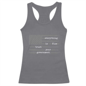 Everything is Fine Trust Your Government Racerback Tank Top Funny Political Sarcastic American Flag TS14 Charcoal Print Your Wear
