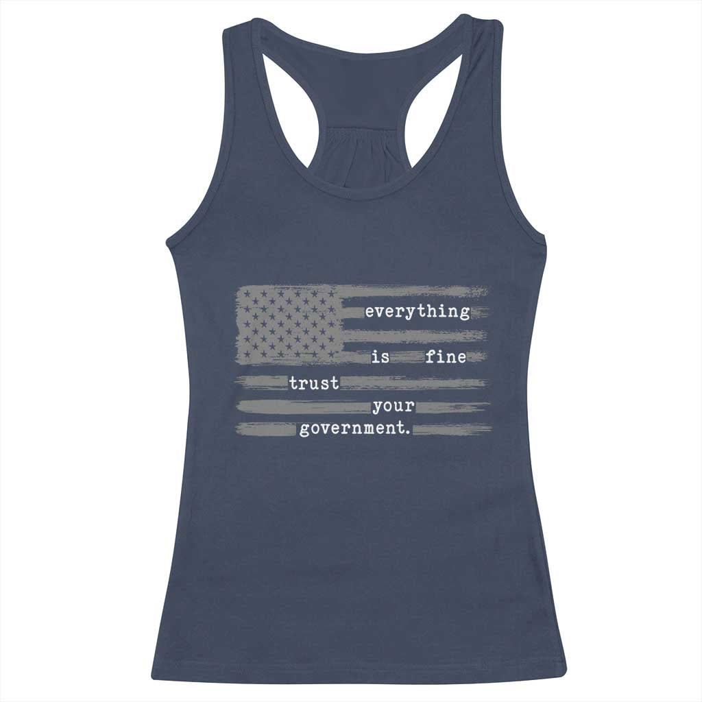 Everything is Fine Trust Your Government Racerback Tank Top Funny Political Sarcastic American Flag TS14 Navy Print Your Wear