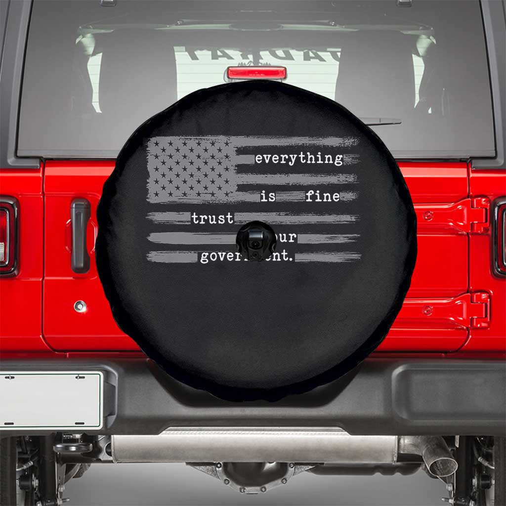 Everything is Fine Trust Your Government Spare Tire Cover Funny Political Sarcastic American Flag TS14 Black Print Your Wear