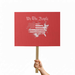 We The People Protest Sign Vintage Grunge American Flag 4th of July 1776 TS14 Horizontal 18" × 24" Red Print Your Wear