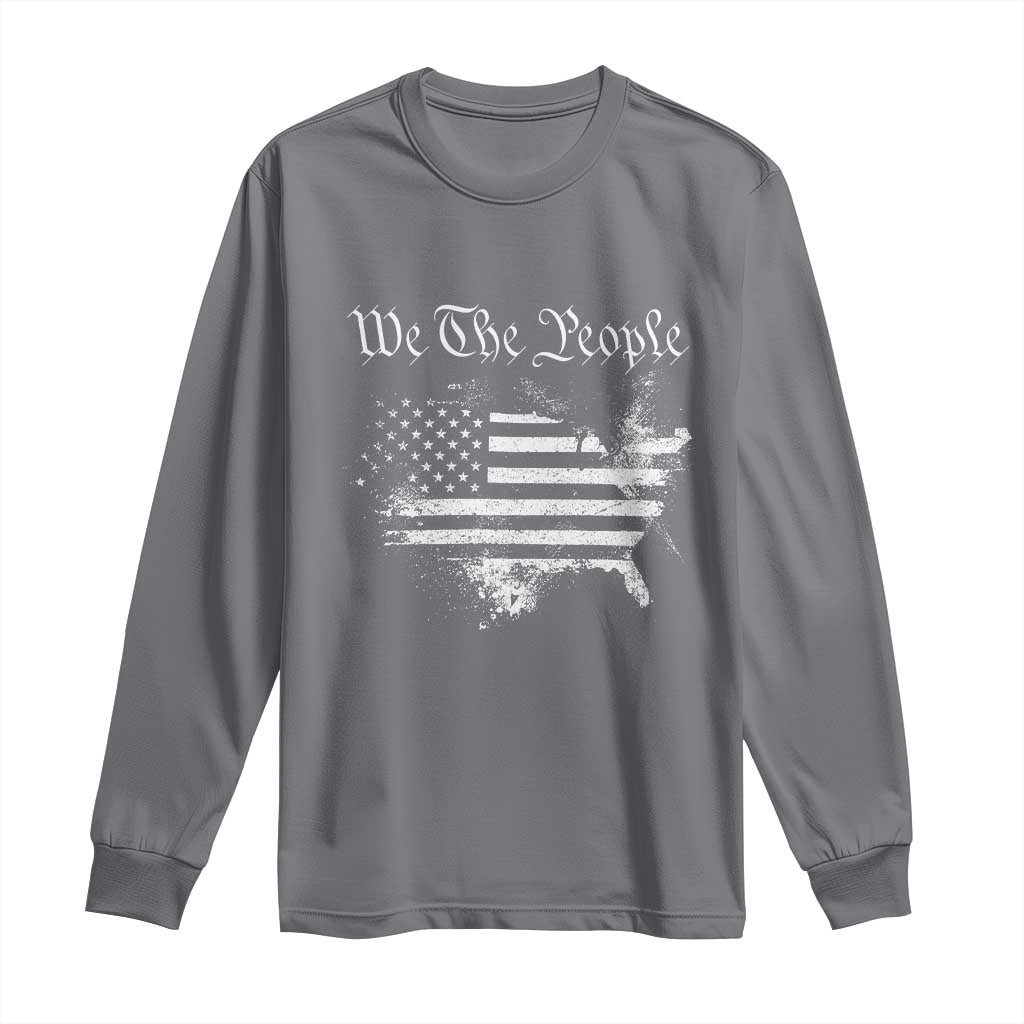 We The People Long Sleeve Shirt Vintage Grunge American Flag 4th of July 1776 TS14 Charcoal Print Your Wear