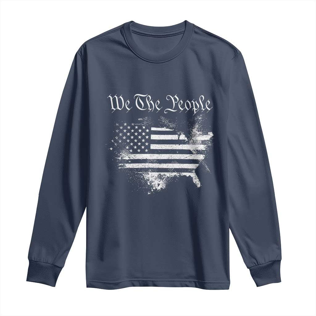 We The People Long Sleeve Shirt Vintage Grunge American Flag 4th of July 1776 TS14 Navy Print Your Wear