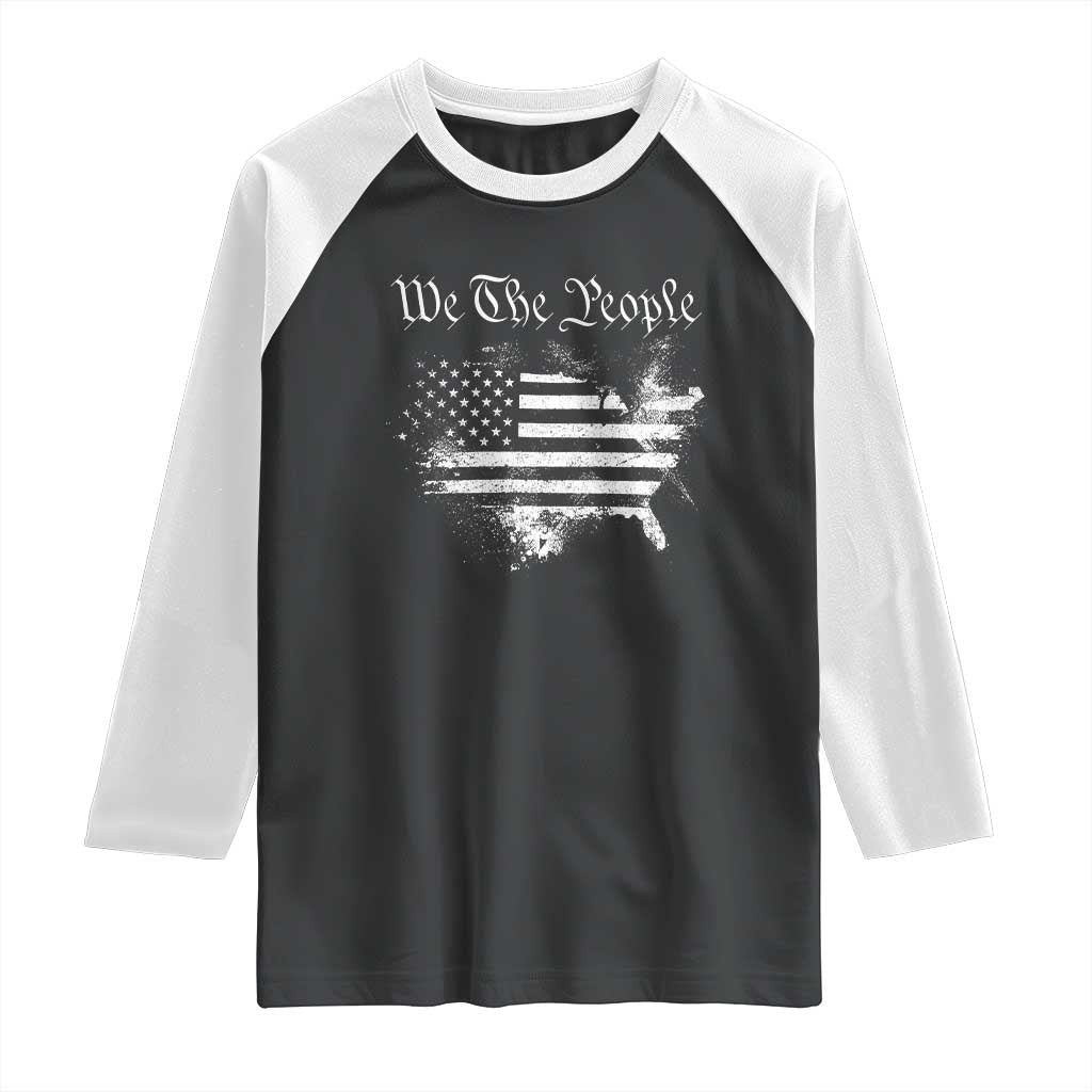 We The People Raglan Shirt Vintage Grunge American Flag 4th of July 1776 TS14 Black White Print Your Wear