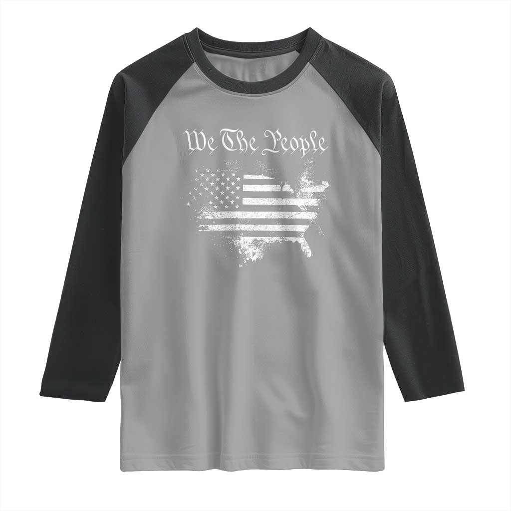 We The People Raglan Shirt Vintage Grunge American Flag 4th of July 1776 TS14 Sport Gray Black Print Your Wear