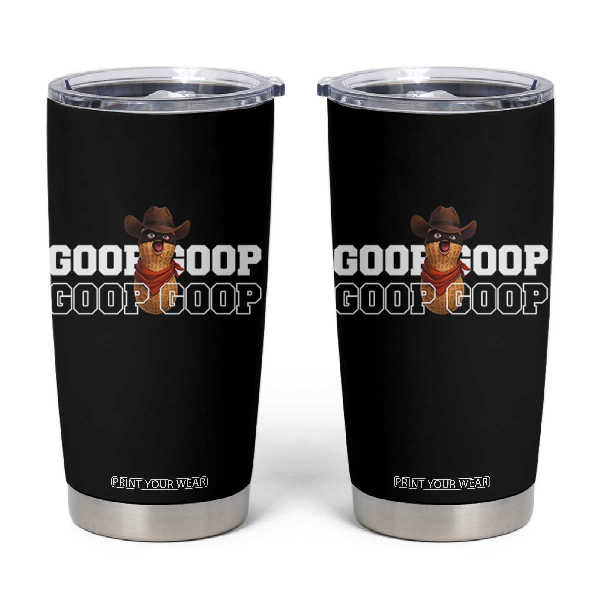 Funny Burnt Peanut Goop Tumbler Cup Internet Viral Meme Trendy TS14 Black Print Your Wear