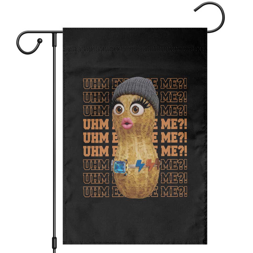 Funny Burnt Peanut Goop Garden Flag Uhm Excuse Me TS14 Black Print Your Wear