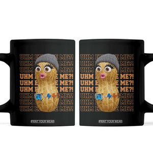 Funny Burnt Peanut Goop Coffee Mug Uhm Excuse Me TS14 Black Print Your Wear