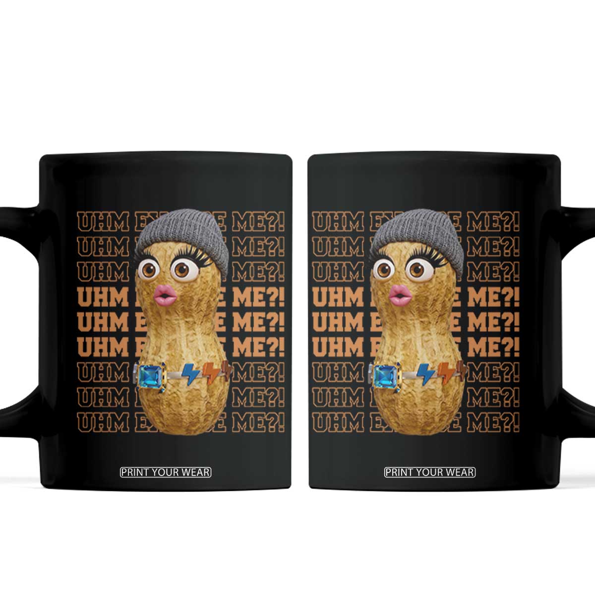 Funny Burnt Peanut Goop Coffee Mug Uhm Excuse Me TS14 Black Print Your Wear