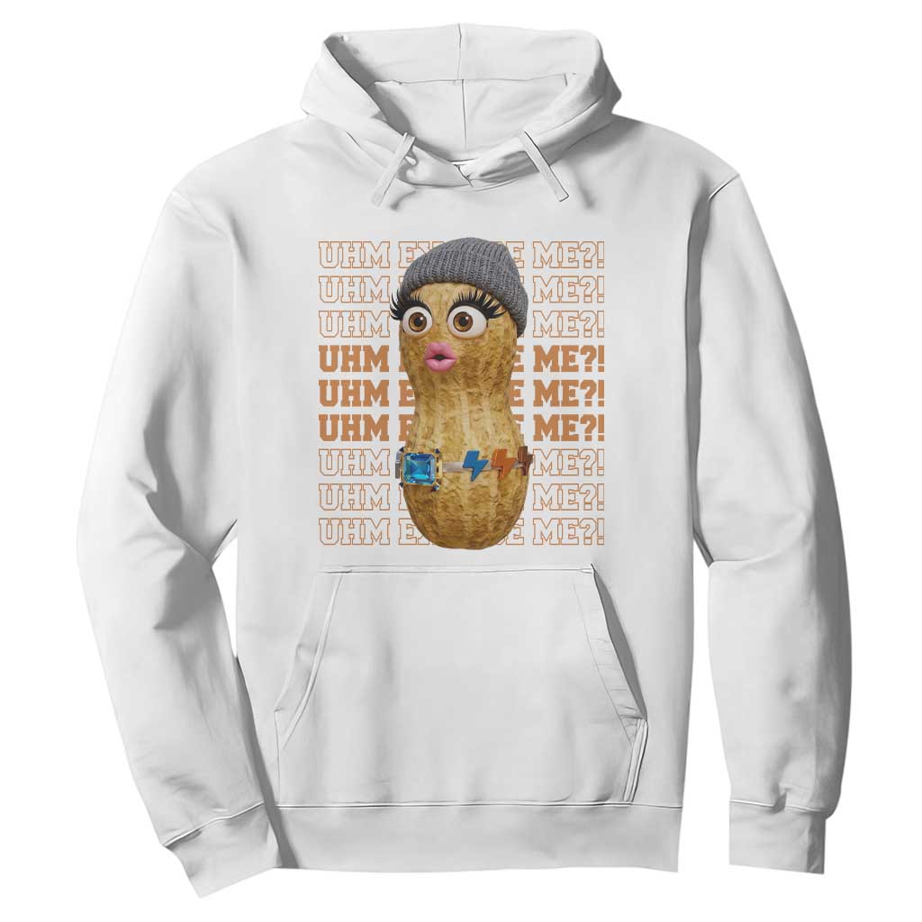 Funny Burnt Peanut Goop Hoodie Uhm Excuse Me TS14 White Print Your Wear